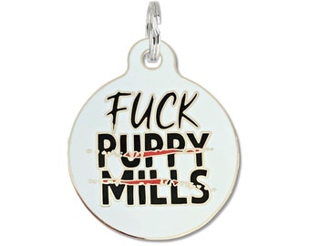 Rescue Large Dog ID Tag Engraved "F*ck Puppy Mills" Durable Enamel Metal Engraved Collar Charm Accessory