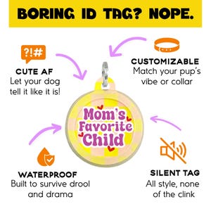 Silent Pet ID Tag Personalized • Silent Dog Tag Yellow and Purple - "Mom's Favorite Child" image 4