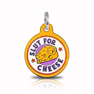 Funny Dog Tag Engraved - &quot;Sl*t for Cheese&quot; - Personalized Pet ID Charm, Two Sizes