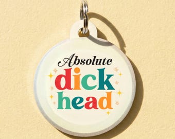 Funny Bad Dog Tag - Personalized Pet ID Tag - "Absolute Dick Head" - 2 Sided Silent Aluminum Tag