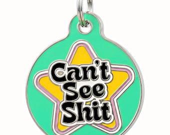 Blind Dog Tag Personalized • Funny Pet Tag, Backside Engraved (Small/Large) - "Can't See Sh*t"