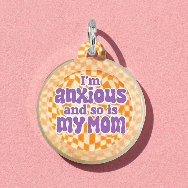Personalized Dog Tag for Dogs • Silent Pet ID Tag Lightweight and Double-Sided - "I'm Anxious and so is my Mom"