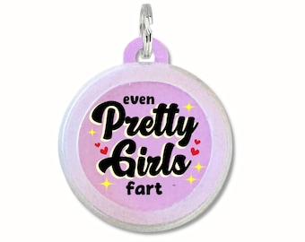 Funny Dog Tag Personalized  – Silent, Double-Sided Pet ID Tag  – "Even Pretty Girls Fart"