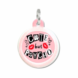 Dog Tag Personalized - Silent Dog Tag Custom - Cute Dog Name Tag Collar Charm - Gift for Dog Mom &quot;Cute but Psycho&quot; - More Colors Available