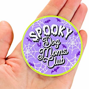 Spooky Dog Moms Club Sticker – Halloween Dog Vinyl Sticker, Cute Round 3 Inch Waterproof Sticker for Cups, Planners, Laptops, Car Bumpers
