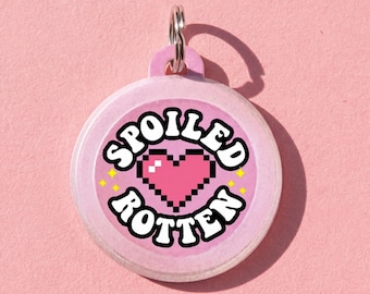 Custom Aluminum Dog Tag - Quiet Dog Tag 2 Sided - "Spoiled Rotten" - Pet ID Tag