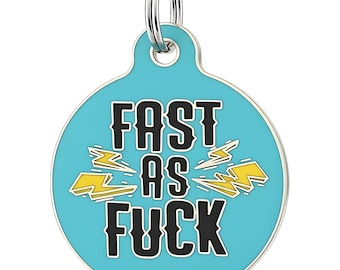 Funny Dog Tag for Dogs • Blue Enamel Pet ID, Backside Engraved – "Fast as F*ck"