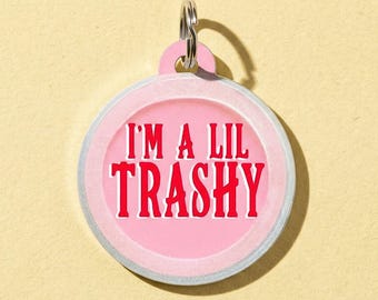 Funny Dog Name Tag Personalized "I'm a Lil Trashy" Silent Pet ID 2-Sided Aluminum