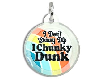Funny Dog Tag Personalized - Pet ID Tag Double Sided -  "I Don't Skinny Dip I Chunky Dunk"