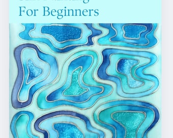 E-book para iniciantes em pintura em seda | Tutorial de arte, aulas, somente texto (download em PDF)