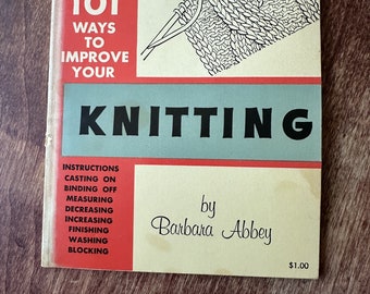 1976 Booklet Susan Battes Presents 101 Ways To Improve Your Knitting by Barbara Abbey