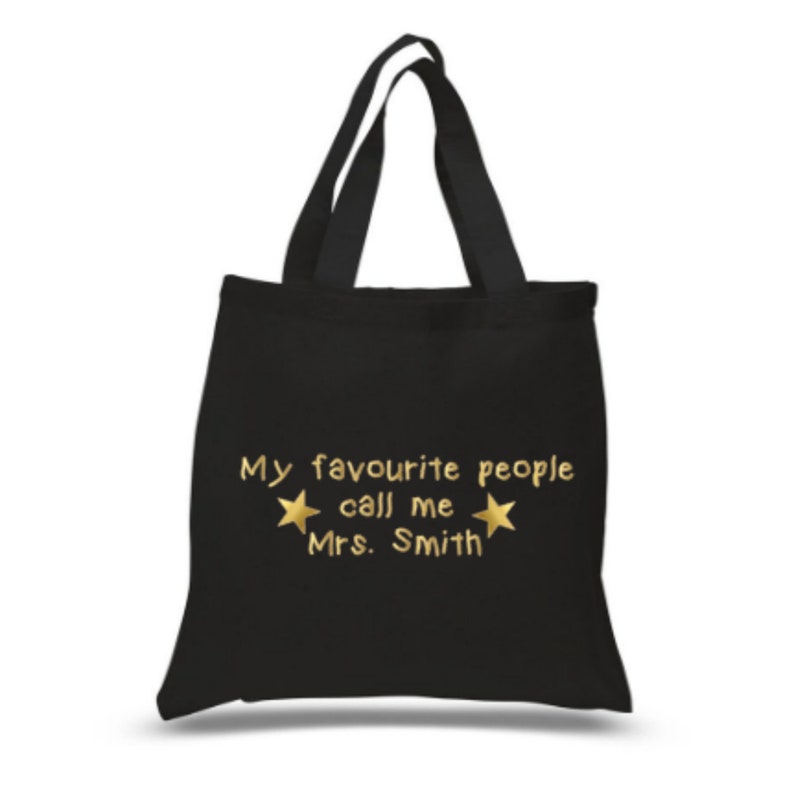 Teacher Appreciation Gift My Favourite People Call Me... Teacher Bag Teaching Nursery Assistant Gift Teacher Thank You Gift