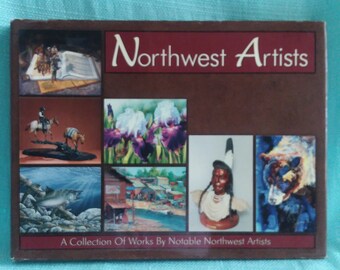 A Collection of Works by Notable Northwest Artists, Color Illustrated Decorated Hardcover Coffee Table Book Collectible