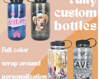Fully Custom Water Bottle Full Wrap Wide Mouth 32oz , Personalized image text logo! Twist / screw lid, Reusable camping water bottle