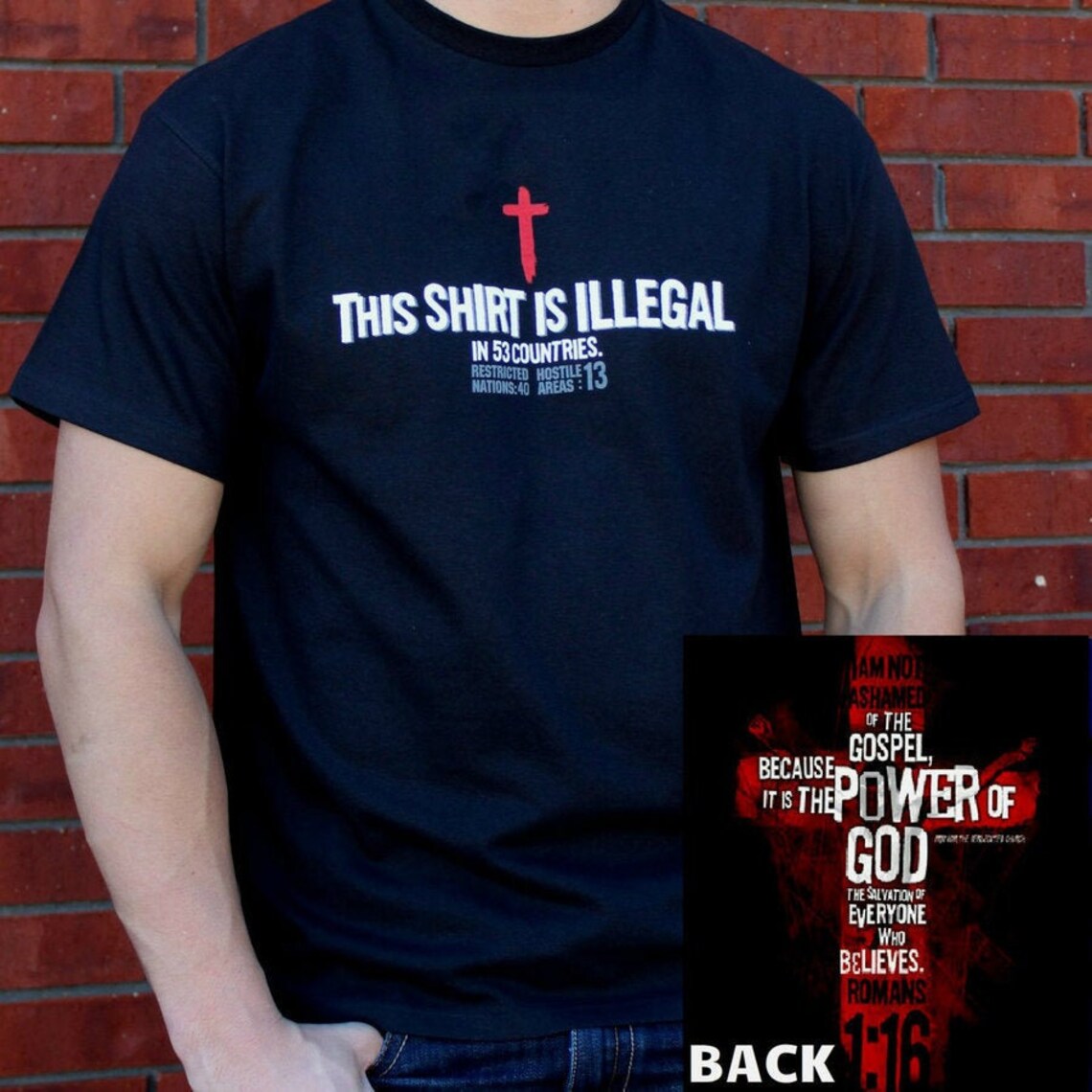 THIS SHIRT is ILLEGAL in 53 Countries 2sided Christian Etsy