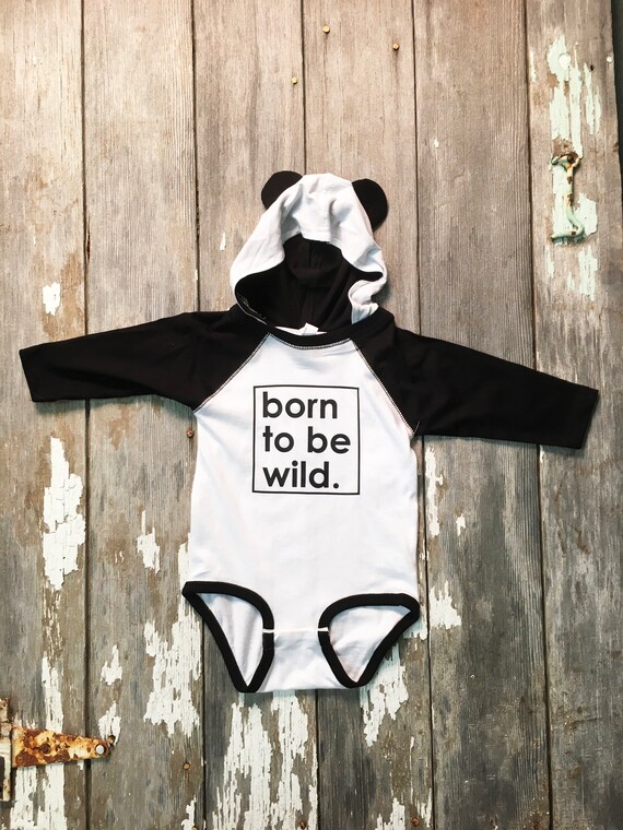 Born to Be Wild Hooded Long Sleeve Infant Onesie With Ears