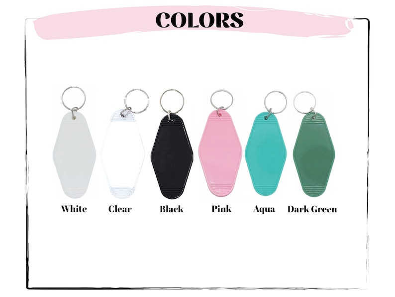 May include: Six keychains in different colors: white, clear, black, pink, aqua, and dark green. The keychains are shaped like motel room keys.