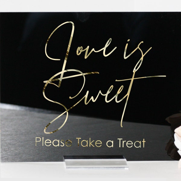 Love is Sweet Please Take a Treat acrylic sign acrylic wedding sign acrylic signs custom dessert table sign favors  clear lucite - RS26AS