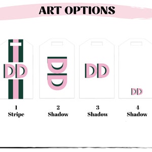 May include: A graphic display titled ART OPTIONS showing four white rectangular tags with the letters DD in pink and dark green. Option 1 features a vertical stripe, while options 2, 3, and 4 show different placements of the DD monogram.