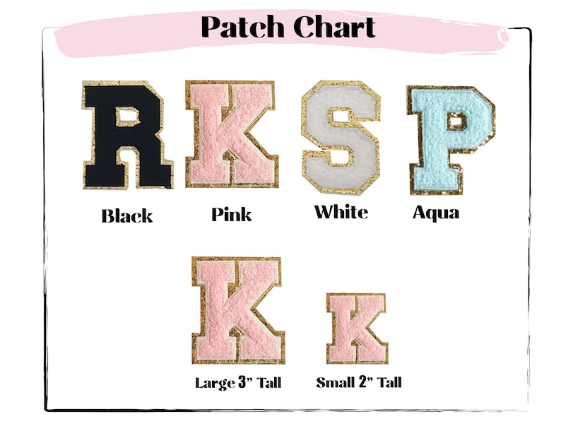 May include: A chart displaying various letter patches in black, pink, white, and aqua. The patches have gold glitter borders. The chart includes large 3-inch tall and small 2-inch tall pink letter K patches. The text "Patch Chart" is at the top.