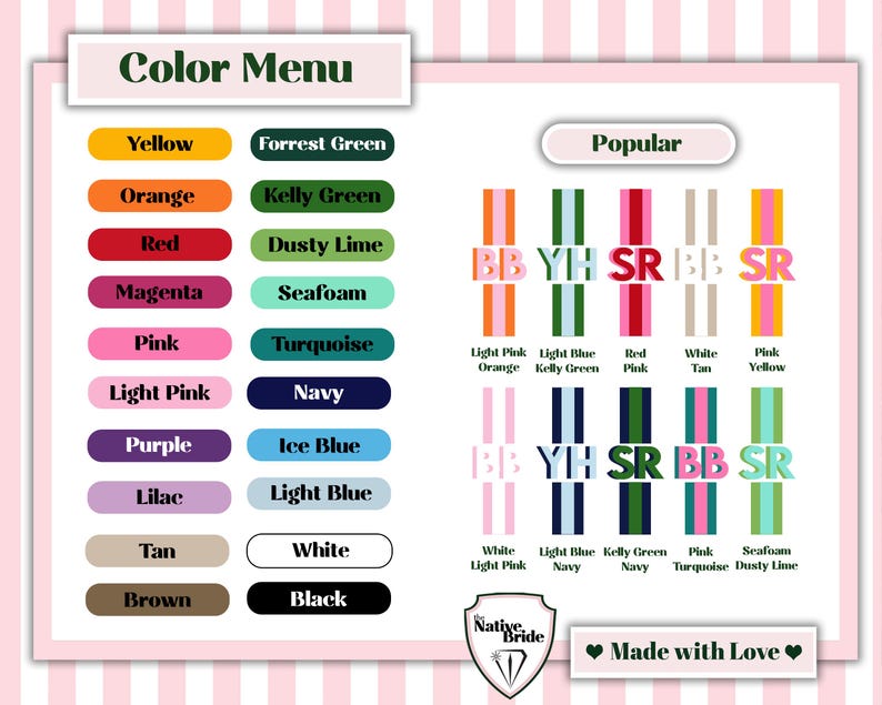 May include: A color menu chart featuring a list of color names including yellow, orange, red, magenta, pink, light pink, purple, lilac, tan, brown, forest green, kelly green, dusty lime, seafoam, turquoise, navy, ice blue, light blue, white, and black.