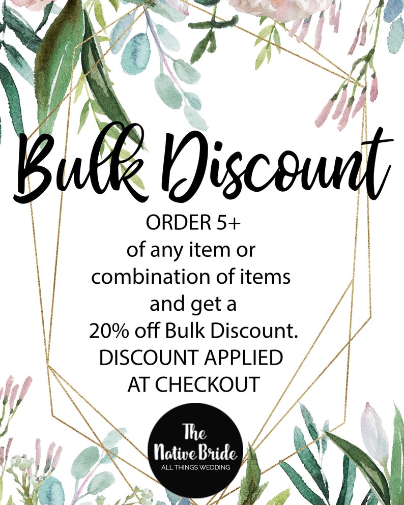 K&ouml;nnte beinhalten: Eine Blumengrafik mit einem goldenen geometrischen Rahmen und dem Text "Bulk Discount" mit den Details "ORDER 5+ of any item or combination of items and get a 20% off Bulk Discount. DISCOUNT APPLIED AT CHECKOUT" und dem Logo "The Native Bride ALL THINGS WEDDING".