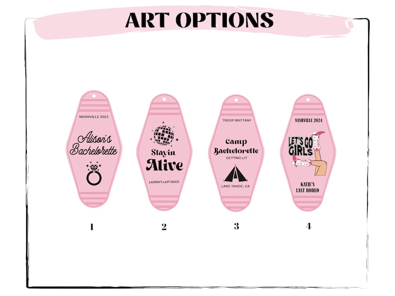 May include: Four pink motel key tag designs with black text and graphics. The first design says "Alison's Bachelorette" with a ring graphic. The second design says "Stayin Alive" with a disco ball graphic. The third design says "Camp Bachelorette" with a tent graphic. The fourth design says "Let's Go Girls" with a graphic of a woman's legs in cowboy boots.