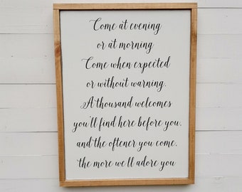 Come at Evening or at Morning Wood Sign / Irish Blessing Wooden Sign / Entry way Sign / Welcome Sign / Farmhouse Style