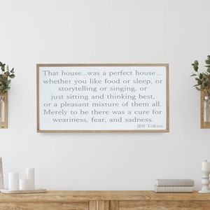 Tolkien / Wood Sign / Inspirational Quotes / That House was Perfect / Inspirational Art / Home Decor Art / New Home Gift / Gift for Couple