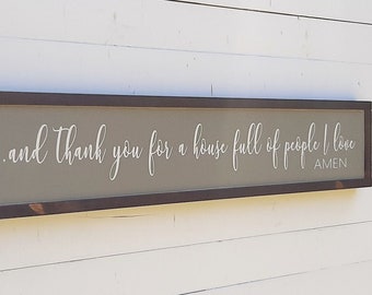 And Thank You for a House Full of People I Love / Wood Sign / Inspirational Wall Art / Above the Door Word Art / Christian Art / Wooden Sign