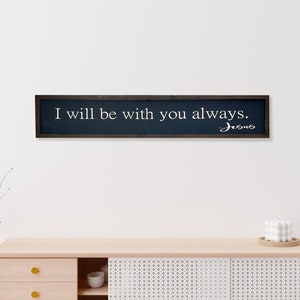 I will be with you always / Matthew 28 / Bible Verse Wall Art / Christian Bible Art / Scripture Print / Bible Quote / Religious Quote