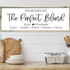 Blended Family Sign / The Perfect Blend Sign / Name Sign / Established Sign / Wedding Gift / Blended Family Sign / Customized Blended