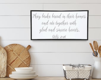 They Broke Bread in Their Homes Wood Sign Acts 2 46 Wooden Sign Large Wooden Bible Verse Sign Dining Room Sign Christmas Gift