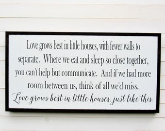 Love Grows Best in Little Houses /  inspirational wall decor / home decor sign / farmhouse wall decor / entryway wood sign / home sign