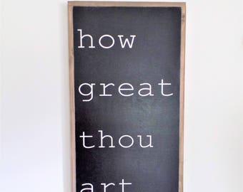 How Great Thou Art Wood Sign Christian Wooden Sign Modern Farmhouse Inspirational Wall Art Framed Word Sign