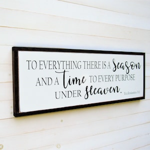 To Everything There is a Time and Season / Wood Sign / Bible Verse Wall Art / Verse Sign / Christian Gift / Religious Art / Scripture Art