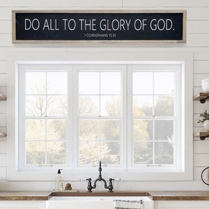 Do all to the glory of God / Wood Sign / Over the Door Sign / Christian Wall Art / Bible Verse Sign / Scripture Sign / Motivational Sign