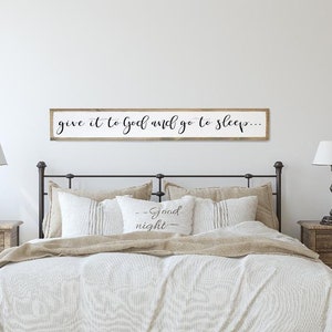 Give it to God and go to Sleep Sign / bedroom wall decor / master bedroom decor / bedroom wall art / over the door sign / children&#39;s room