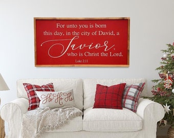 Christmas Sign / For Unto You is born / Christian Christmas / Bible Verse Wall Art / Christmas Decor / Religious Christmas / Luke 2