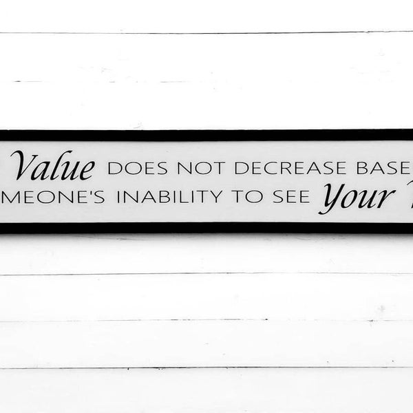 Value and Worth Inspirational Sign / Motivational Wall Art / Teenage Girl Sign / Above the Door Sign / Boy Wall Art / Office Wall Decor /