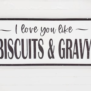 Biscuits and Gravy Sign: Farmhouse Kitchen Wall Decor