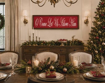 O Come Let Us Adore Him Wood Sign - Rustic Farmhouse Christmas Decor