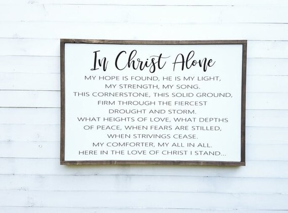 In Christ Alone / Wood Sign / Wooden Sign / Farmhouse Style ...