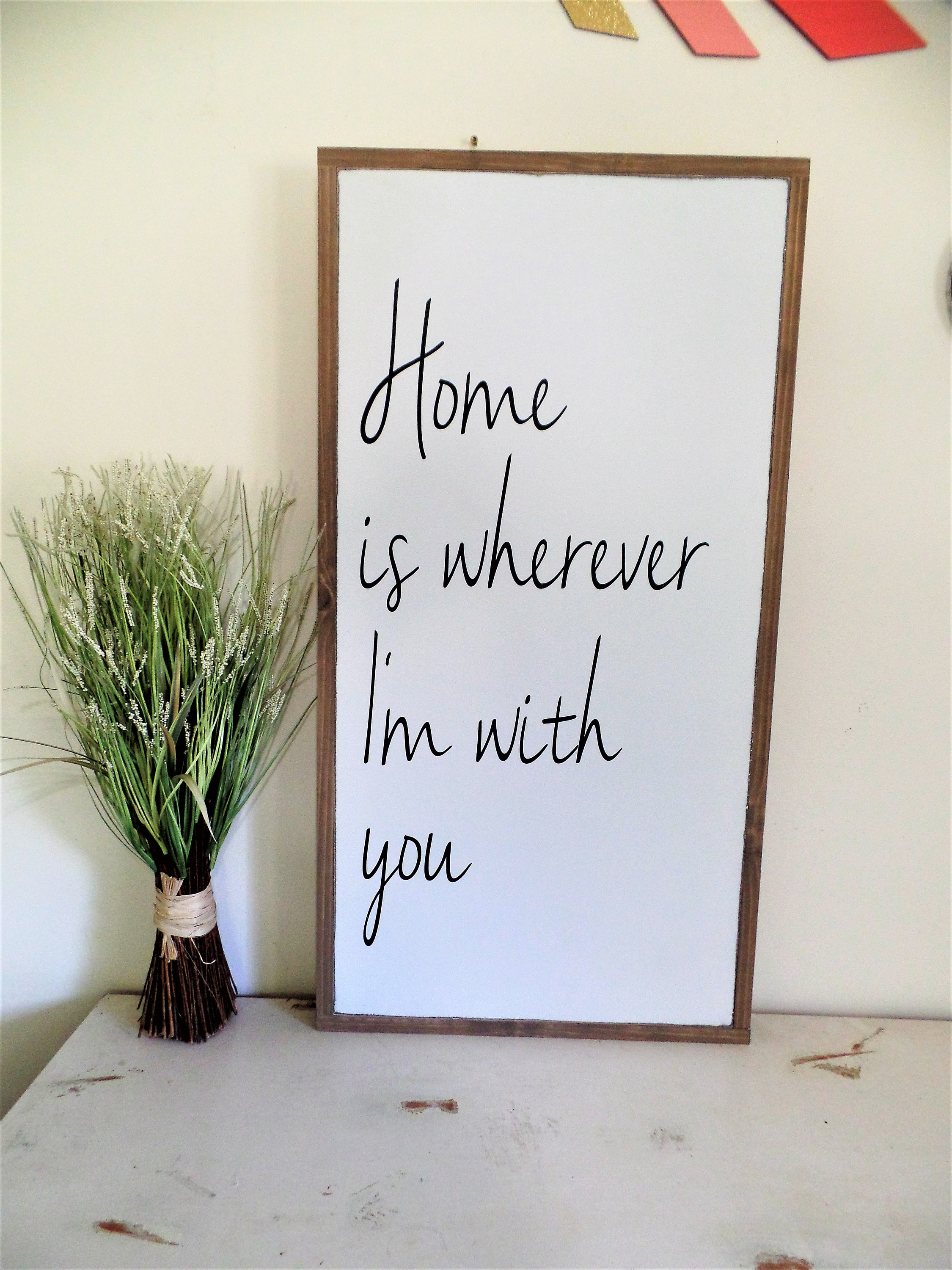 Home is Wherever I'm With You Wood Sign Large Wooden Sign Etsy