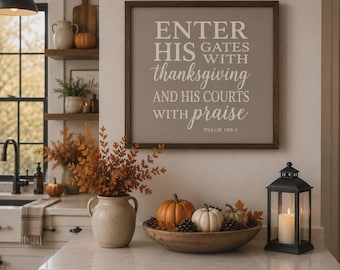 Psalm 100 Wood Sign: Thanksgiving Scripture, Farmhouse Style