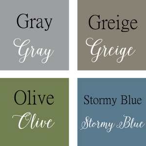 May include: Four color swatches with the names of the colors written in black and white. The colors are gray, greige, olive, and stormy blue.