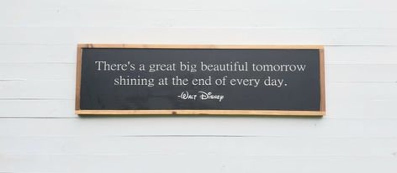 Walt Disney sign / There is a great big beautiful tomorrow / inspirational quote / motivational wall art / disneyland / above door decor zdjęcie 2