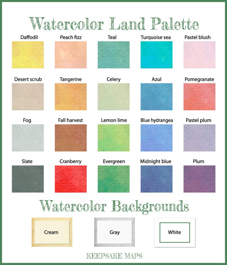 K&ouml;nnte beinhalten: Eine Farbkarte mit dem Titel Watercolor Land Palette, die zwanzig rechteckige Aquarellmuster in verschiedenen Farbt&ouml;nen wie Daffodil, Peach fizz, Teal und Pomegranate zeigt. Darunter zeigt der Abschnitt Watercolor Backgrounds die Optionen Cream, Gray und White. Der Text Keepsake Maps steht am unteren Rand.