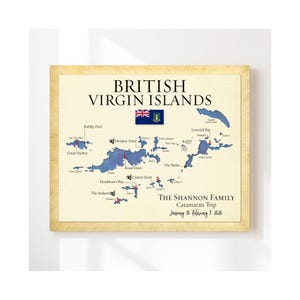 May include: A framed map of the British Virgin Islands featuring the national flag, blue watercolor islands, and red location markers. Text includes British Virgin Islands, The Shannon Family Catamaran Trip, and January 31-February 7, 2026.