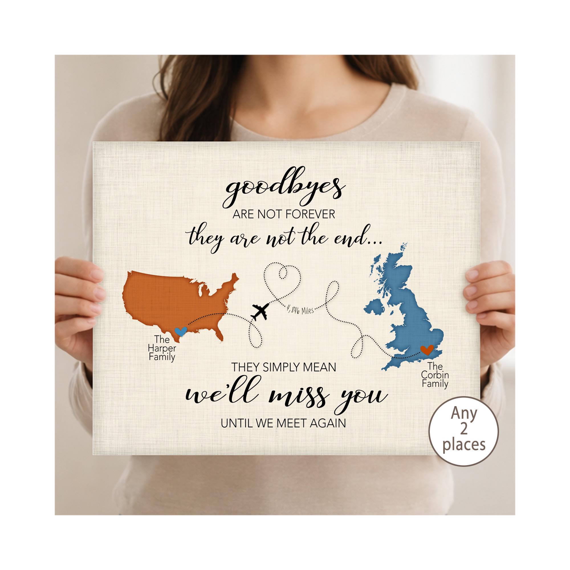 Leaving Gifts, Going Away Gift for Family Friends, Goodbyes are 
